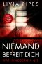 [Kati Lindberg 04] • Niemand befreit dich · Thriller-Sammelband 7&8